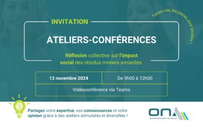 L’ONA annonce un avant-midi d’ateliers-conférences portant le titre de : Réflexion collective sur l’impact social des résidus miniers amiantés