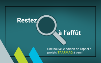 Une nouvelle édition de l’appel à projets TAARMAQ à venir! 