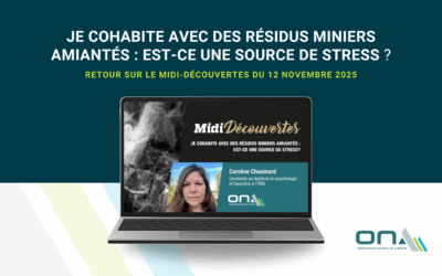 Je cohabite avec des résidus miniers amiantés : est-ce une source de stress?|Midi-Découvertes du 12 novembre 2025