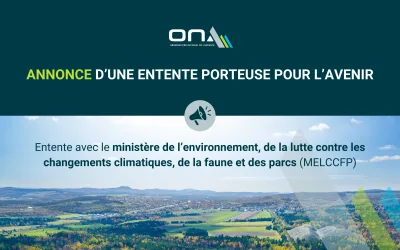 Annonce d’une entente avec le ministère de l’environnement, de la lutte contre les changements climatiques, de la faune et des parcs (MELCCFP)