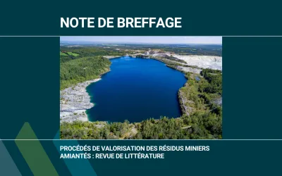 Note de breffage | Procédés de valorisation des résidus miniers amiantés : revue de littérature